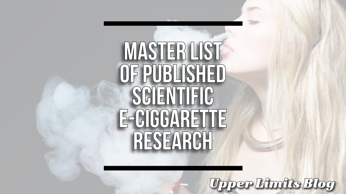 Master List Of Published Scientific E-Cig Research | Upper Limits