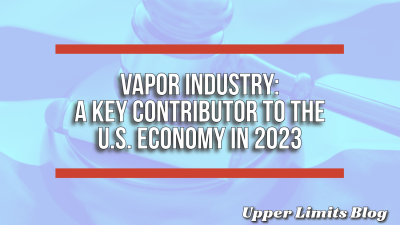 Vapor Industry: A Key Contributor to the U.S. Economy in 2023