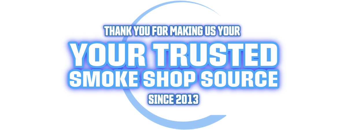 Your Trusted Smoke Shop Since 2013